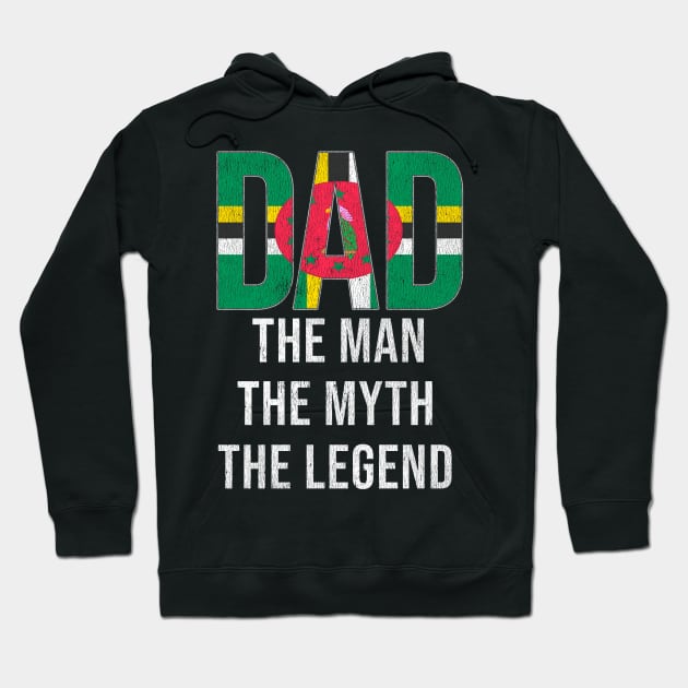 Dominican Dad The Man The Myth The Legend - Gift for Dominican Dad With Roots From Dominican Hoodie by Country Flags